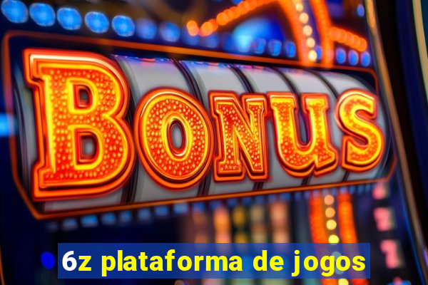 6z plataforma de jogos